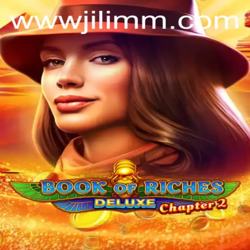 Explore the Thrilling World of Book of Riches Deluxe Chapter 2