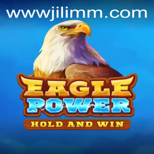 Discover EaglePower: A Thrilling Adventure in the Gaming World