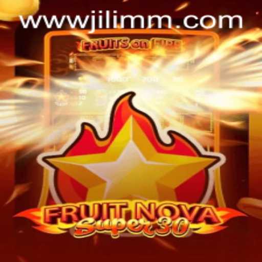 Unveiling the Thrills of FruitrNovaSupe30: A Deep Dive Into the World of JiLiMM.COM