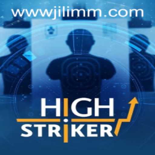 HighStriker: An Exciting Gaming Experience at JiLiMM.COM