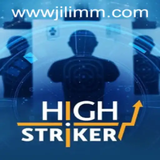 HighStriker: An Exciting Gaming Experience at JiLiMM.COM