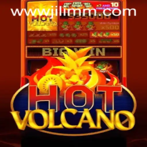 Exploring the World of HotVolcano: A Thrilling Gaming Experience by JiLiMM.COM