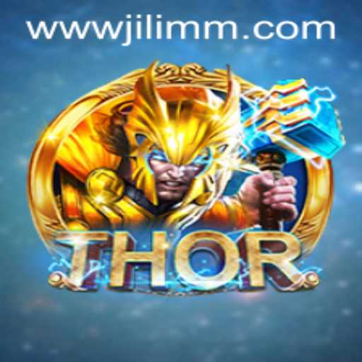 Unearth the Wonders of THOR: Adventure Awaits at JiLiMM.COM